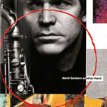 Load image into Gallery viewer, David Sanborn : Another Hand (CD, Album)
