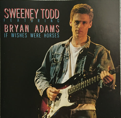 Sweeney Todd Featuring Bryan Adams : If Wishes Were Horses (CD, Album, RE)