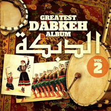 Load image into Gallery viewer, Various : الدبكة = Greatest Dabkeh Album Vol. 2 (CD, Comp, Sli)
