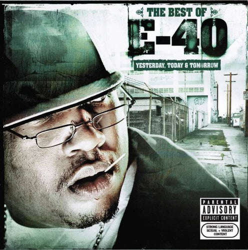 E-40 : The Best Of E-40 (Yesterday, Today & Tomorrow) (CD, Comp, Copy Prot., RM)