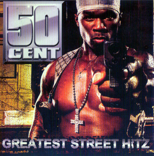 50 Cent : Greatest Street Hitz (CDr, Comp)