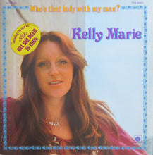 Load image into Gallery viewer, Kelly Marie : Who's That Lady With My Man? (LP, Album)
