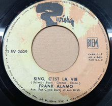 Load image into Gallery viewer, Frank Alamo : Sing, C'Est La Vie / Long - Long - Longtemps (7")
