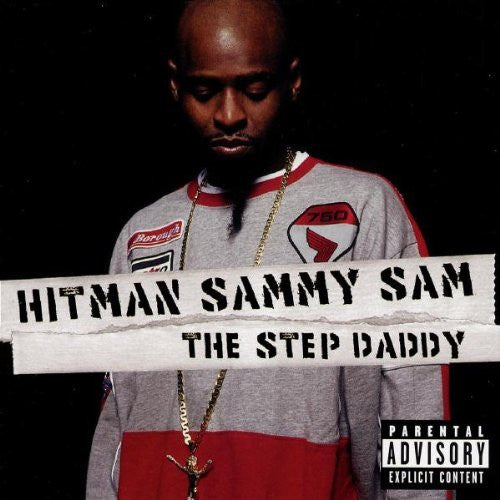 Hitman Sammy Sam* : The Step Daddy (CD, Album)