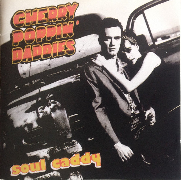Cherry Poppin' Daddies : Soul Caddy (CD, Album)