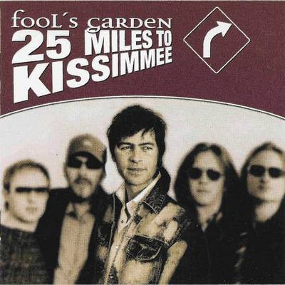 Fool's Garden : 25 Miles To Kissimmee (CD, Album, Sta)