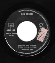 Load image into Gallery viewer, Big Secret : Samson And Delilah (7", Single)
