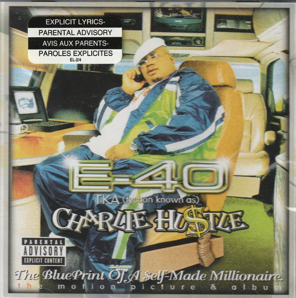 E-40 TKA (Tycoon Known As) Charlie Hustle : Charlie Hustle: The Blueprint Of A Self-Made Millionaire (The Motion Picture And Album) (CD, Album)