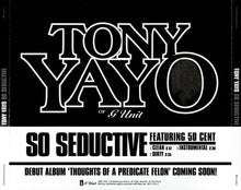 Load image into Gallery viewer, Tony Yayo Featuring 50 Cent : So Seductive (CDr, Single, Promo)
