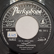 Load image into Gallery viewer, فيروز* : أمي / ربوع بلادي   Oummi (Maman) / Rouboua Biladi (7&quot;)
