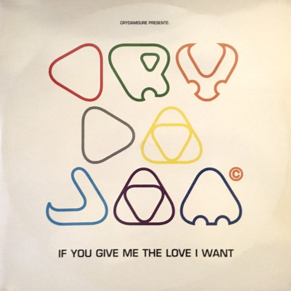 Crydajam : If You Give Me The Love I Want (12