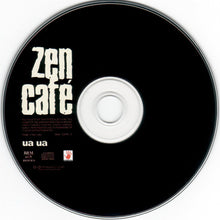 Load image into Gallery viewer, Zen Café : Ua Ua (CD, Album)
