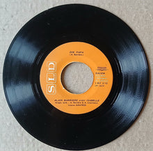 Load image into Gallery viewer, Alain Barrière, Isabelle (22) : Dis Papa - Le Bel Amour (7", Single)
