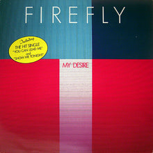 Load image into Gallery viewer, Firefly (2) : My Desire (LP, Album)
