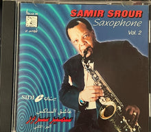 Load image into Gallery viewer, سمير سرور = Samir Srour* : عاشق الساكس - الجزء الثاني = Saxophone Vol.2 (CD, Album)
