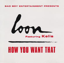 Load image into Gallery viewer, Loon Featuring Kelis : How You Want That (CD, Single, Promo)
