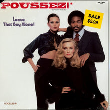 Load image into Gallery viewer, Poussez! : Leave That Boy Alone! (LP, Album, Pit)
