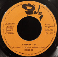 Load image into Gallery viewer, Kongas : Anikana-O / Whatever Happened (7")
