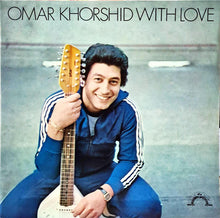 Load image into Gallery viewer, Omar Khorshid : Omar Khorshid With Love Vol. 1 (LP)
