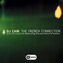 Load image into Gallery viewer, DJ Cam : The French Connection (A Continuous Mix Featuring The Sounds Of Artefact) (CD, Mixed, Dar)
