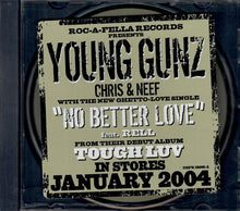 Load image into Gallery viewer, Young Gunz Feat. Rell : No Better Love (CD, Single, Promo)
