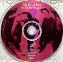 Load image into Gallery viewer, My Drug Hell : This Is My Drug Hell (CD, Album)

