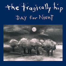 Load image into Gallery viewer, The Tragically Hip : Day For Night (CD, Album)
