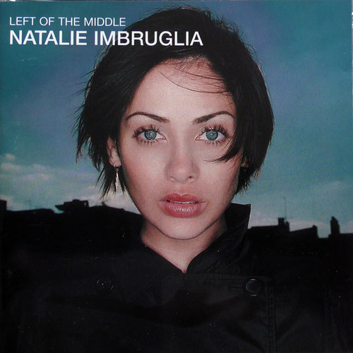 Natalie Imbruglia : Left Of The Middle (CD, Album, RP, Son)