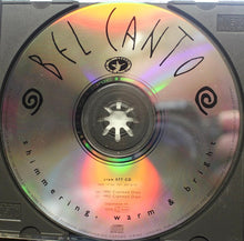 Load image into Gallery viewer, Bel Canto : Shimmering, Warm &amp; Bright (CD, Album)
