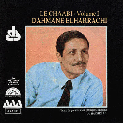 Dahmane Elharrachi* : Le Chaâbi Volume I (CD, Comp)