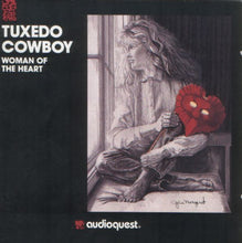Load image into Gallery viewer, Tuxedo Cowboy : Woman Of The Heart (CD, Album)

