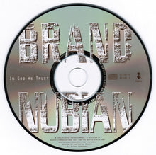 Load image into Gallery viewer, Brand Nubian : In God We Trust (CD, Album, SRC)
