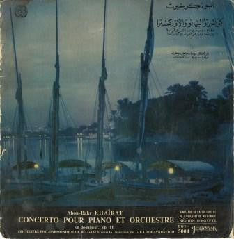 أبو بكر خيرت = Abou-Bakr Khaïrat* : كونشرتوا لبيانو والوركسترا - مقام دو صغير - العمل رقم 10 = Concerto Pour Piano Et Orchestre - En Do-Mineur, Op 10 (10