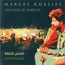 Load image into Gallery viewer, Marcel Khalife* : كونشرتو الأندلس   Concerto Al Andalus (CD, Album)
