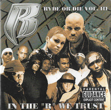 Load image into Gallery viewer, Ruff Ryders : Ryde Or Die Vol. III - In The &quot;R&quot; We Trust (CD, Album)
