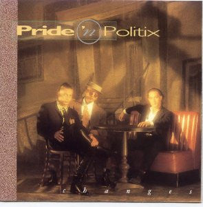 Pride 'N Politix : Changes (CD, Album)