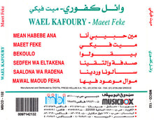 Load image into Gallery viewer, وائل كفوري = Wael Kafoury* : ميت فيكي = Maeet Feke (CD, Album)
