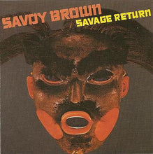 Load image into Gallery viewer, Savoy Brown : Savage Return (CD, Album)
