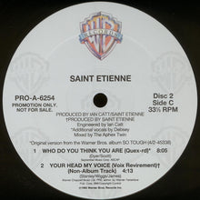 Load image into Gallery viewer, Saint Etienne : Who Do You Think You Are (2x12&quot;, Ltd, Promo)
