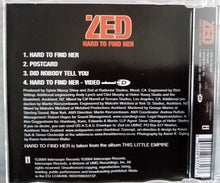 Load image into Gallery viewer, Zed (2) : Hard To Find Her (CD, Single, Enh)

