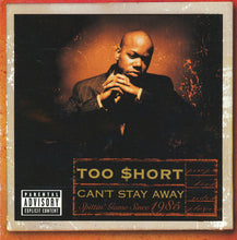 Load image into Gallery viewer, Too $hort* : Can't Stay Away (CD, Album)
