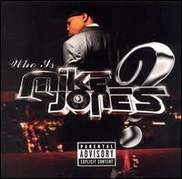 Mike Jones (2) : Who Is Mike Jones? (CD, Album)