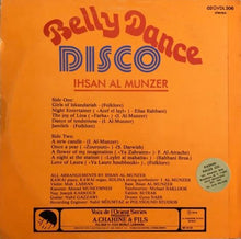 Load image into Gallery viewer, Ihsan Al Munzer* : Belly Dance Disco (LP)

