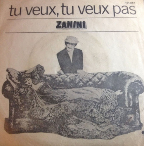 Marcel Zanini : Tu Veux, Tu Veux Pas (7