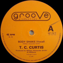 Load image into Gallery viewer, T.C. Curtis : Body Shake (12")
