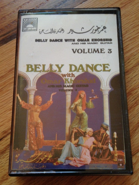 عمر خورشيد* : Belly Dance With Omar Khorshid And His Magic Guitar Volume 3 (Cass, RE)