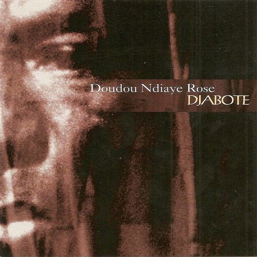 Doudou N'Diaye Rose : Djabote (CD, Album)