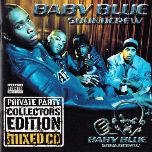 Baby Blue Soundcrew : Private Party Collectors Edition Mixed CD (CD, Comp, Mixed)