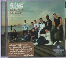 Load image into Gallery viewer, Blazin&#39; Squad : Now Or Never (CD, Album, Copy Prot., Enh)
