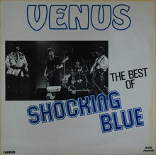 Load image into Gallery viewer, Shocking Blue : Venus The Best Of Shocking Blue (LP, Comp)
